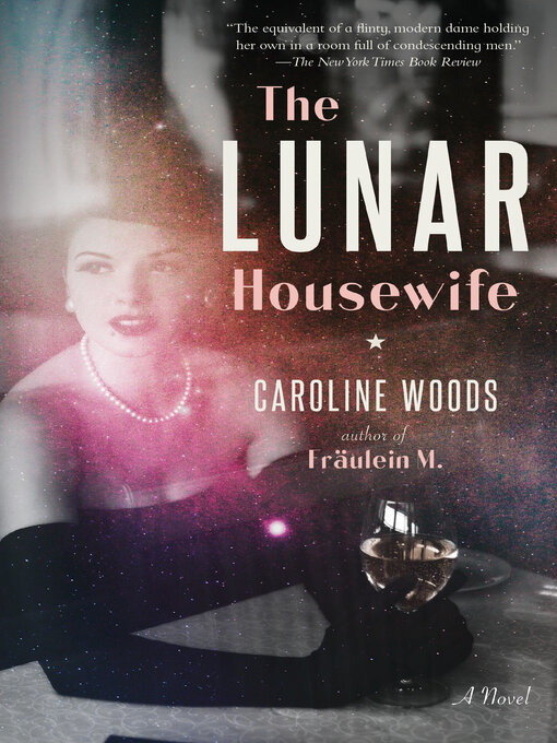 Title details for The Lunar Housewife by Caroline Woods - Wait list